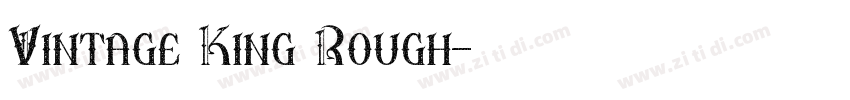 Vintage King Rough字体转换